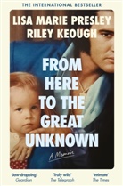 Riley Keough, Lisa Marie Presley, Presley Lisa Marie - From Here to the Great Unknown
