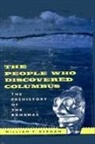 William F Keegan - The People Who Discovered Columbus