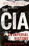 Hugh Wilford - The CIA