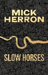 Mick Herron, Herron Mick - Slow Horses