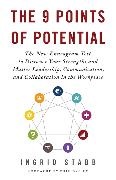 Ingrid Stabb - The 9 Points of Potential - The New Enneagram Test to Discover Your Strenghts and Master