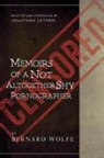 Bernard Wolfe - Memoirs of a Not Altogether Shy Pornographer