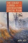 Reed F Noss, Reed F. Noss - Fire Ecology of Florida and the Southeastern Coastal Plain