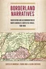 A Glenn Crothers, A. Glenn Crothers, Andrew K Frank, Andrew K. Frank - Borderland Narratives