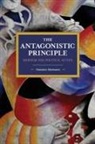 Massimo Modonesi - The Antagonistic Principle