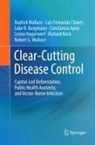 Constância Ayres, Luke R. Bergmann, Luis Fernando Chaves, Lenny Hogerwerf, Richard Kock, Robert G. Wallace... - Clear-Cutting Disease Control