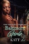 Katt - The Secret Lives Of Baltimore Girls 2