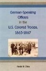 Martin Öfele - German-Speaking Officers in the U.S. Colored Troops, 1863-1867