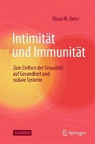 Klaus M Beier, Klaus M. Beier - Intimität und Immunität