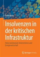Pascal Kuhn - Insolvenzen in der kritischen Infrastruktur