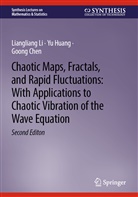 Goong Chen, Yu Huang, Liangliang Li - Chaotic Maps, Fractals, and Rapid Fluctuations