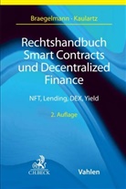 Walter Blocher u a, Tom Braegelmann, Markus Kaulartz - Smart Contracts und Decentralized Finance