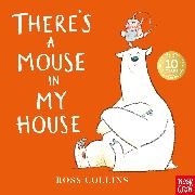 Ross Collins, Collins Ross - There''s a Mouse in My House