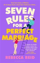 Rebecca Reid, Reid Rebecca - Seven Rules For A Perfect Marriage