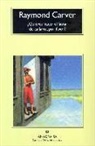 Raymond Carver - ¿Quieres hacer el favor de callarte, por favor?