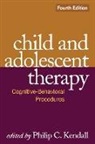 Philip C Kendall, Philip C. (Temple University Kendall - Child and Adolescent Therapy, Fourth Edition
