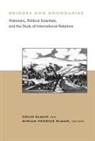 Colin Elman, Miriam Fendius Elman - Bridges and Boundaries