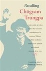 Fabrice Midal - Recalling Chogyam Trungpa