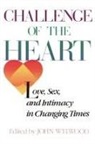 John Welwood - Challenge of the Heart
