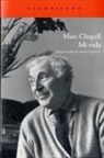 Marc Chagall - Mi vida