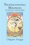 Chogyam Trungpa - Transcending Madness