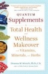 Deanna M Minich, Deanna M. Minich - Quantum Supplements