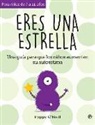 Poppy O'Neill - Eres una estrella : una guía para que los niños aumenten su autoestima