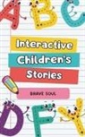 Brave Soul - Interactive Children's Stories
