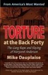 Mike Dauplaise - Torture at the Back Forty