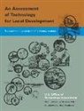 U S Office of Technology Assessment - An Assessment of Technology for Local Development