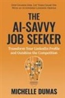 Michelle Dumas - The AI-Savvy Job Seeker