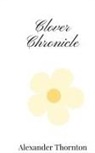 Alexander Thornton - Clover Chronicle
