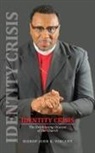 Bishop John K Vincent, Bishop John K. Vincent - Identity Crisis
