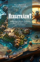 Maria Behrendt, Christoph Hust - Hergeträumt