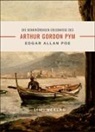 Edgar  Allan Poe - Edgar Allan Poe: Die denkwürdigen Erlebnisse des Arthur Gordon Pym