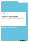 Anonym, Anonymous - Prüfung des Wareneinganges (Unterweisung Industriekaufmann/-frau)