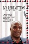 Tony Kelly - MY REDEMPTION