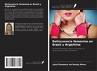 Jaiza Sammara de Araujo Alves - Delincuencia femenina en Brasil y Argentina