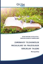 Ramazon Rajabovich Bobokalonov, RA'NO RAUFOVNA SAYFULLAYEVA - ZAMONAVIY TILSHUNOSLIK MASALALARI VA FRAZ OLOGIK BIRLIKLAR TALQINI