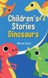 Brave Soul - Children's Stories Dinosaurs