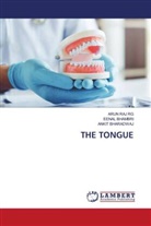 Eenal Bhambri, Ankit Bharadwaj, ARUN RAJ RG - THE TONGUE