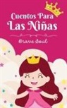 Brave Soul - Cuentos Para las Niñas