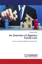Ali Hassen Oulal - An Overview of Algerian Family Law