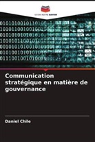 Daniel Chile - Communication stratégique en matière de gouvernance