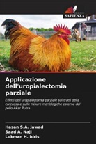 Lokman H. Idris, Hasan S. A. Jawad, Hasan S.A. Jawad, Saad A. Naji - Applicazione dell'uropialectomia parziale