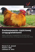 Lokman H. Idris, Hasan S. A. Jawad, Hasan S.A. Jawad, Saad A. Naji - Zastosowanie czesciowej uropygialektomii