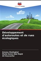 Muhd Zaimi Abd Majid, Ali Keyvanfar, Arezou Shafaghat - Développement d'autoroutes et de rues écologiques
