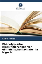 Alaba Yunusa - Phänotypische Klassifizierungen von einheimischen Schafen in Nigeria