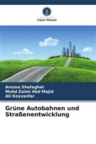 Muhd Zaimi Abd Majid, Keyvanfar, Ali Keyvanfar, Arezou Shafaghat - Grüne Autobahnen und Straßenentwicklung