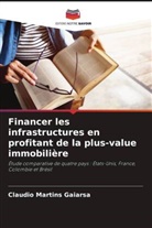 Claudio Martins Gaiarsa - Financer les infrastructures en profitant de la plus-value immobilière